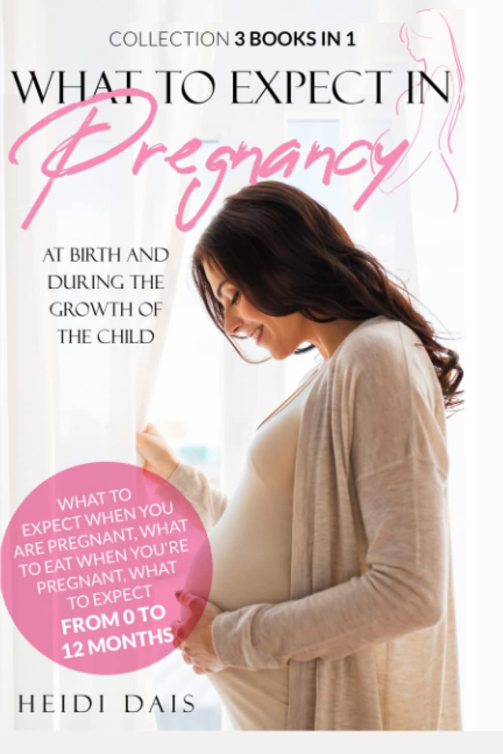 What to Expect in Pregnancy: At Birth and during the growth of the child. baixar o livro de graça