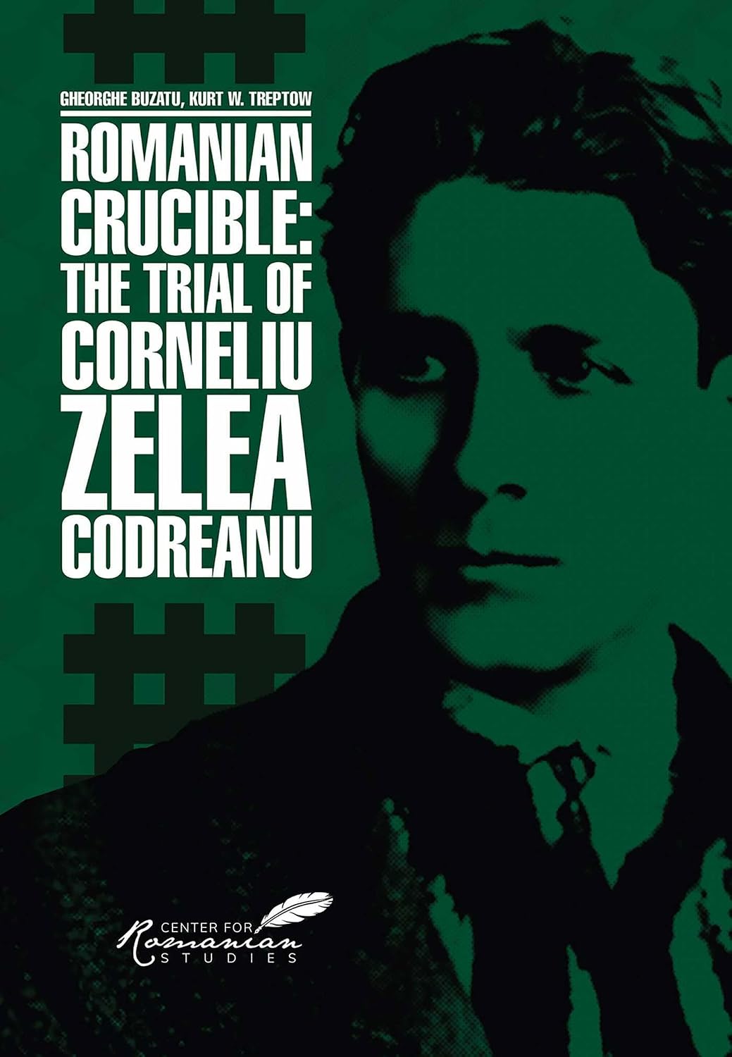 Romanian Crucible: The Trial of Corneliu Zelea Codreanu baixar o livro de graça