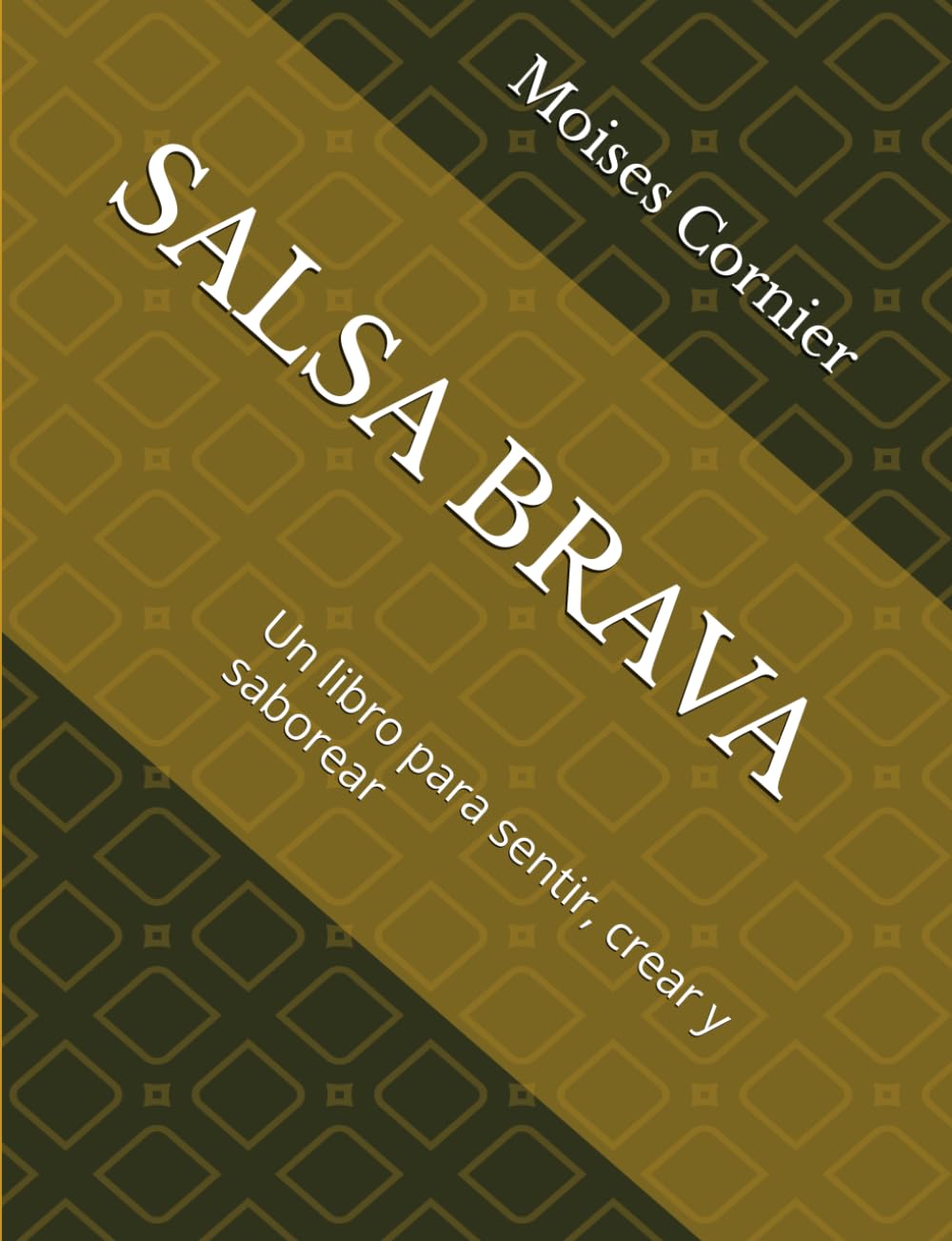 capítulo por capítulo baixar SALSA BRAVA: Un libro para sentir, crear y saborear (Spanish Edition)