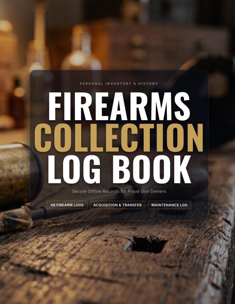 capítulo por capítulo baixar Firearms Collection Log Book: Secure Offline Personal Inventory & History Tracker: Record Rifle, Pistol & Shotgun Specifications, Acquisition, Disposition, Upgrades & Maintenance Sessions