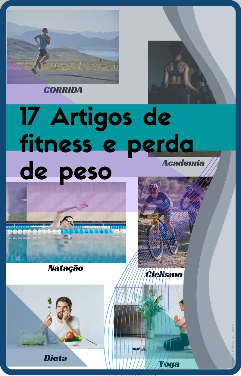 capítulo por capítulo baixar 17 Artigos de fitness e perda de peso: Está perdido(a) em como realizar sua atividades físicas? Não mais com esse super ebook!