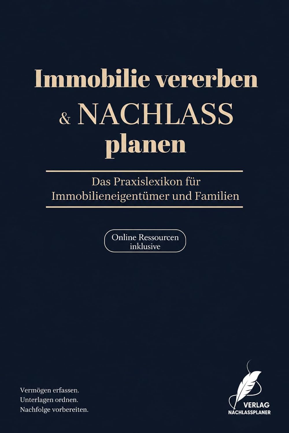 Immobilie vererben & Nachlass planen: Das Praxislexikon mit Checklisten für Immobilieneigentümer und Familien (Praxislexikon Immobilien, Vermögen & Nachlass) (German Edition) baixar o livro de graça