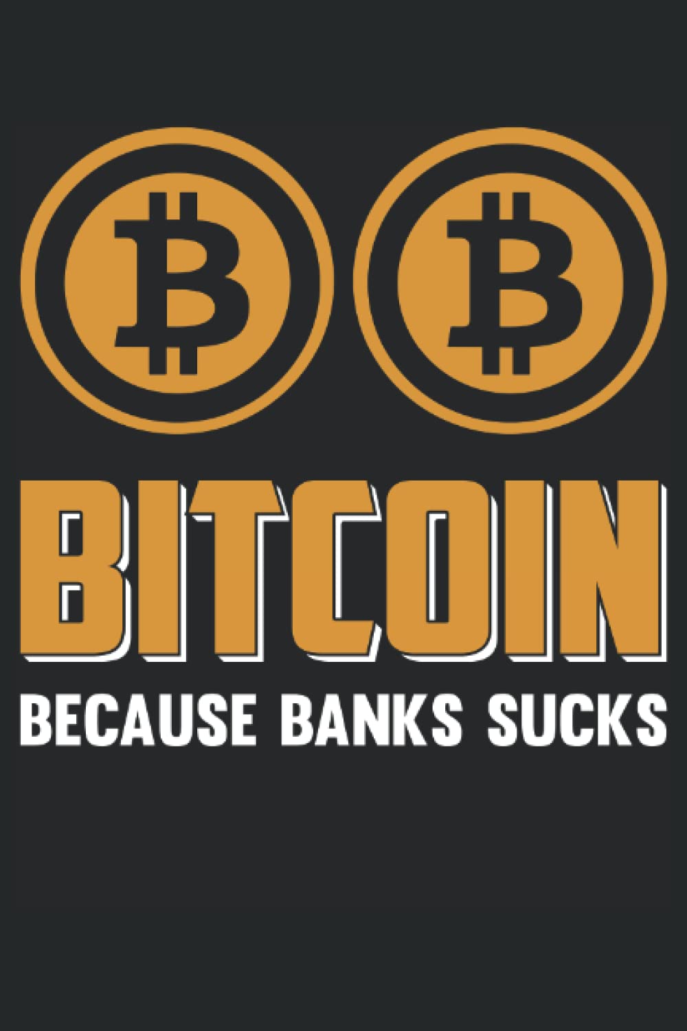 ler totalmente Bitcoin Because Banks Sucks: Lined Notebook, Crypto Journal Bitcoin Holder Gift 120 Pages 6x9 Inches