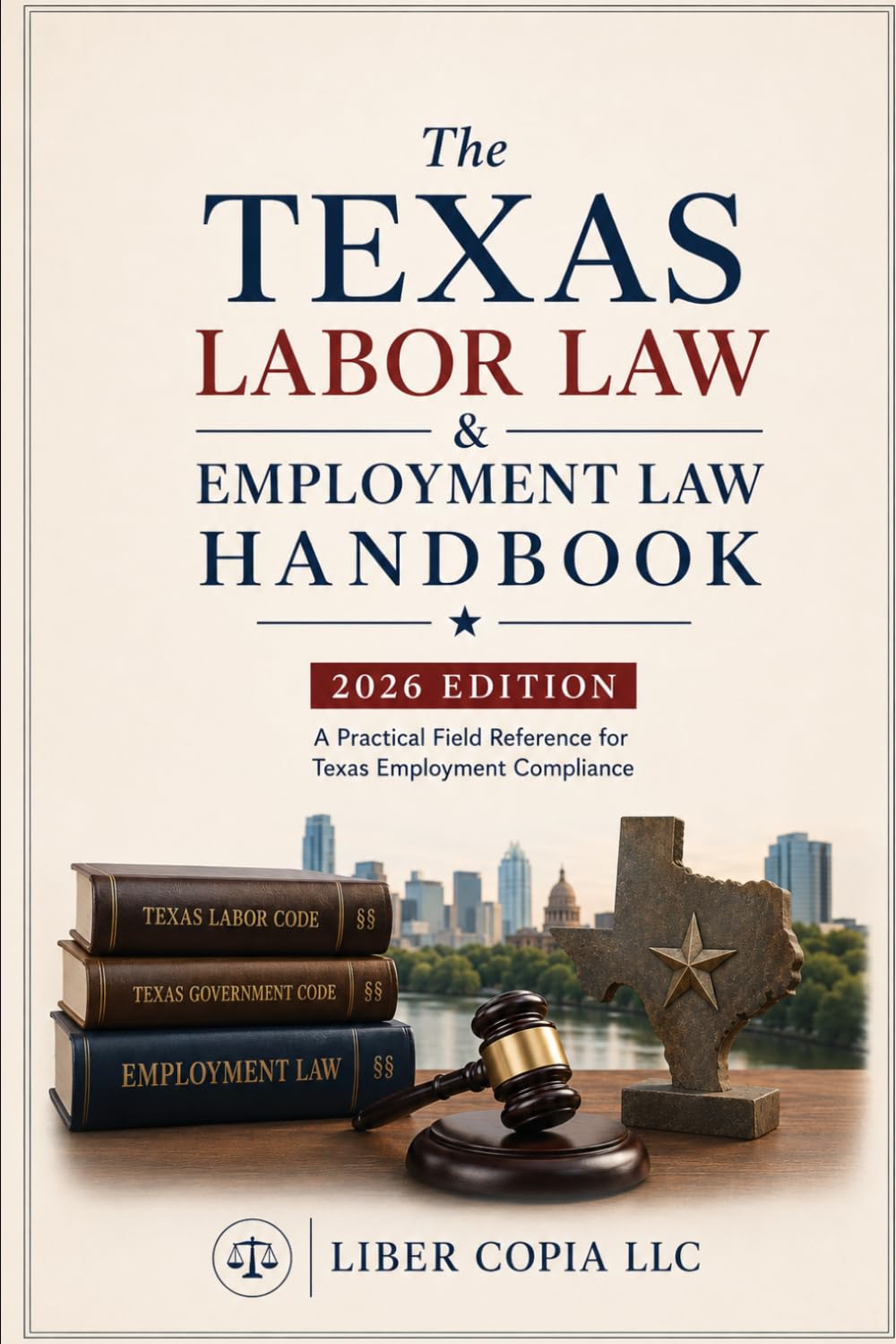 The Texas Labor Law & Employment Law Handbook: 2026 Edition - A Practical Field Reference for Texas Employment Compliance baixar livro de graça