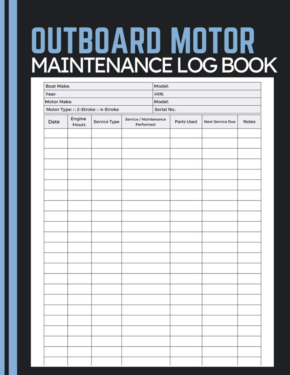 Outboard Motor Maintenance Log Book: Service Record Tracker for Logging Engine Hours, Maintenance Work, Repairs, Parts Replacement, Scheduled Care, and Usage History baixar o livro de graça