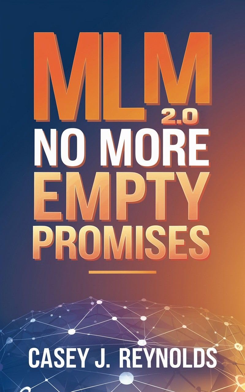 MLM 2.0: No More Empty Promises (English Edition)