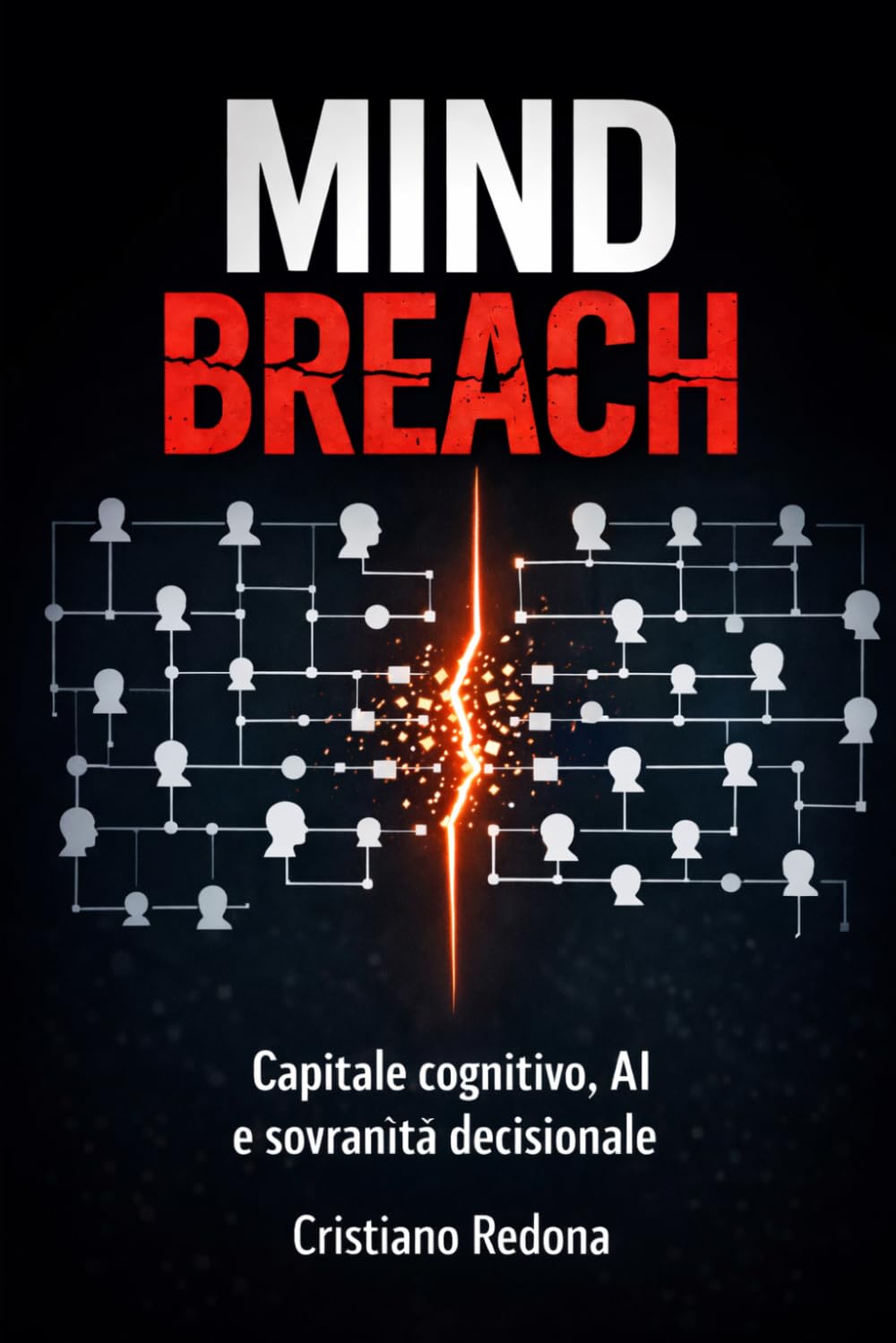 capítulo por capítulo baixar Mind Breach: Capitale cognitivo, ai e sovranità decisionale (Italian Edition)