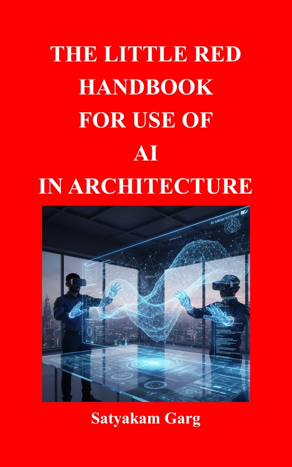 The Little Red Handbook for Use of AI in Architecture
