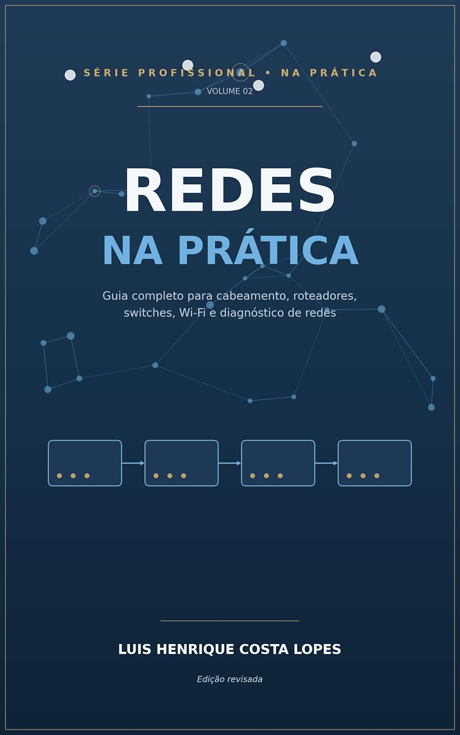capítulo por capítulo baixar REDES NA PRÁTICA: Guia completo para cabeamento, roteadores, switches, Wi-Fi e diagnóstico de redes (Profissional - Na Prática: Tecnologia & Segurança Livro 2)