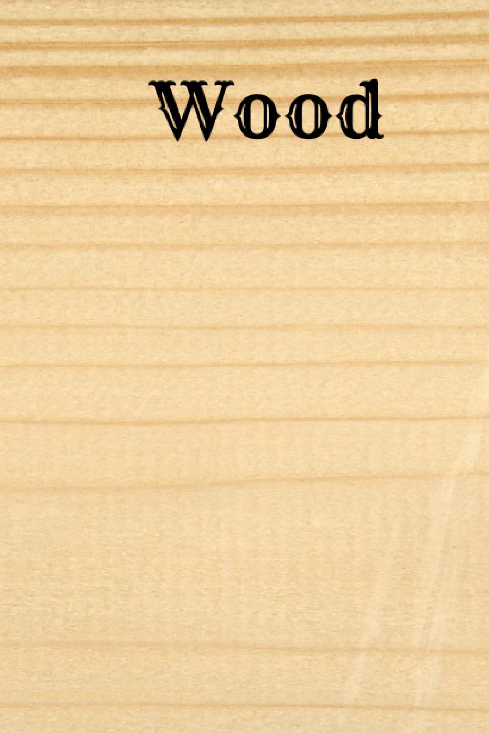ler totalmente notebook carpenter "wood" cabinetmaker wood handyman/cahier de notes menuisier ebeniste bricoleur bois (French Edition)