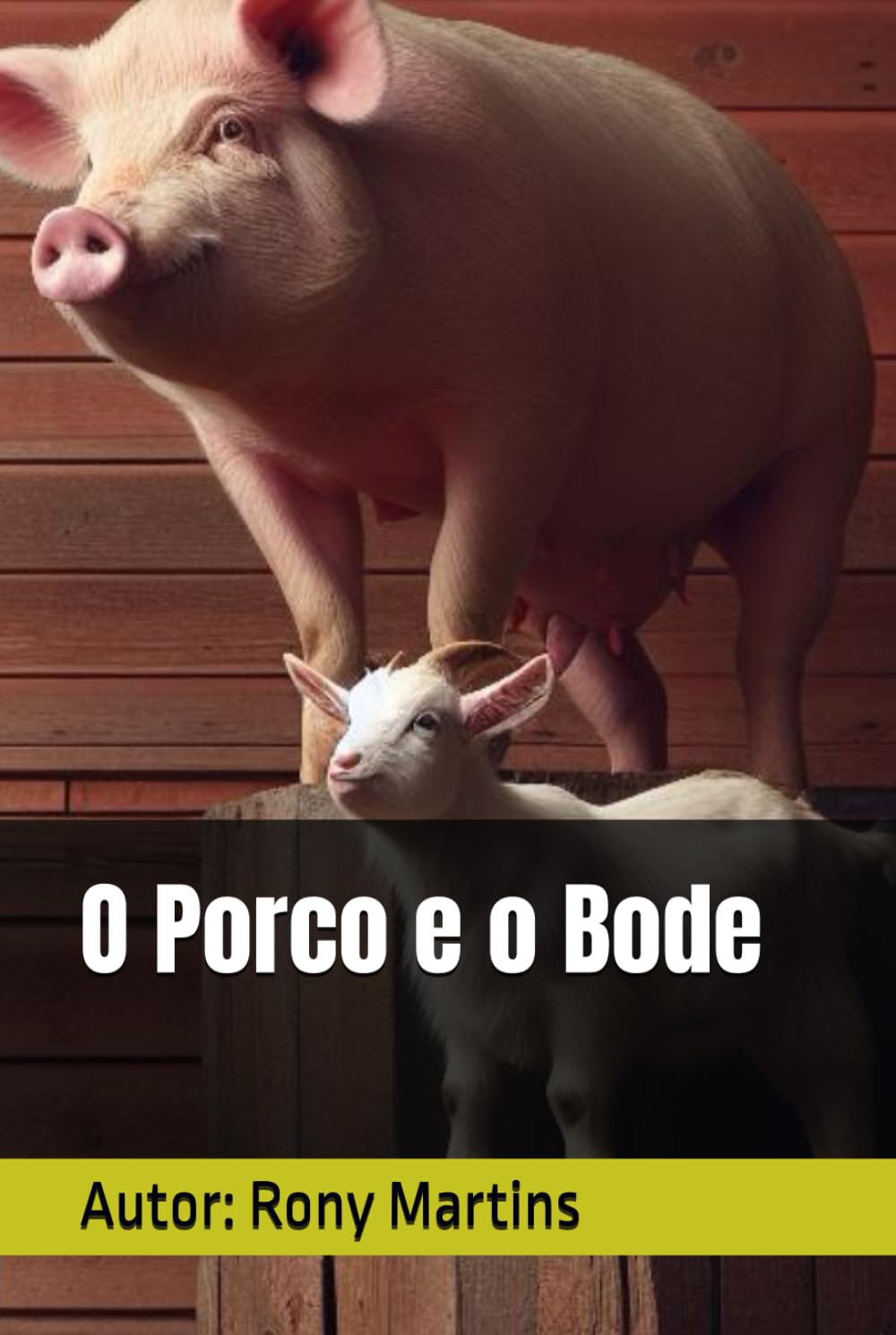 ler totalmente O Porco e o Bode (Portuguese Edition)
