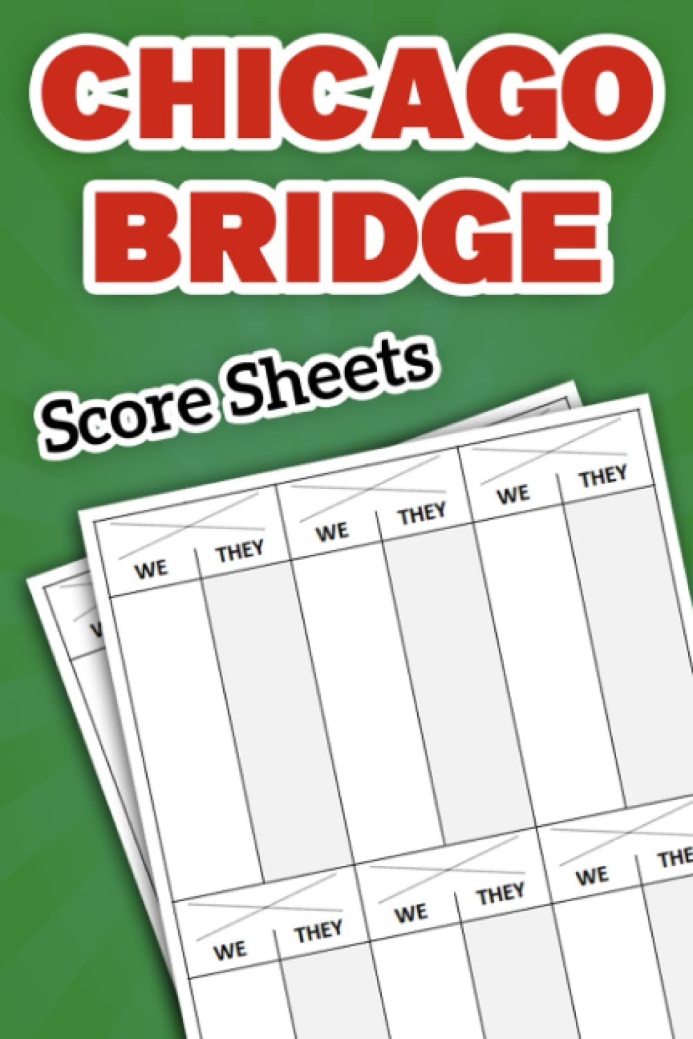 ler totalmente Chicago Bridge Score Sheets: Chicago Bridge Score Pad, Chicago Bridge Tally Sheets, Game Pad for Party Games, Bridge Score Pads, 6 X 9 Inches