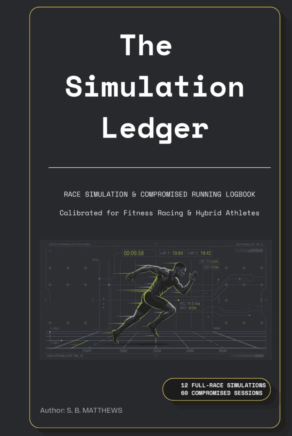 capítulo por capítulo baixar The Simulation Ledger: A Comprehensive Race Simulation and Compromised Running Logbook for Hybrid Athletes and Functional Fitness Racing