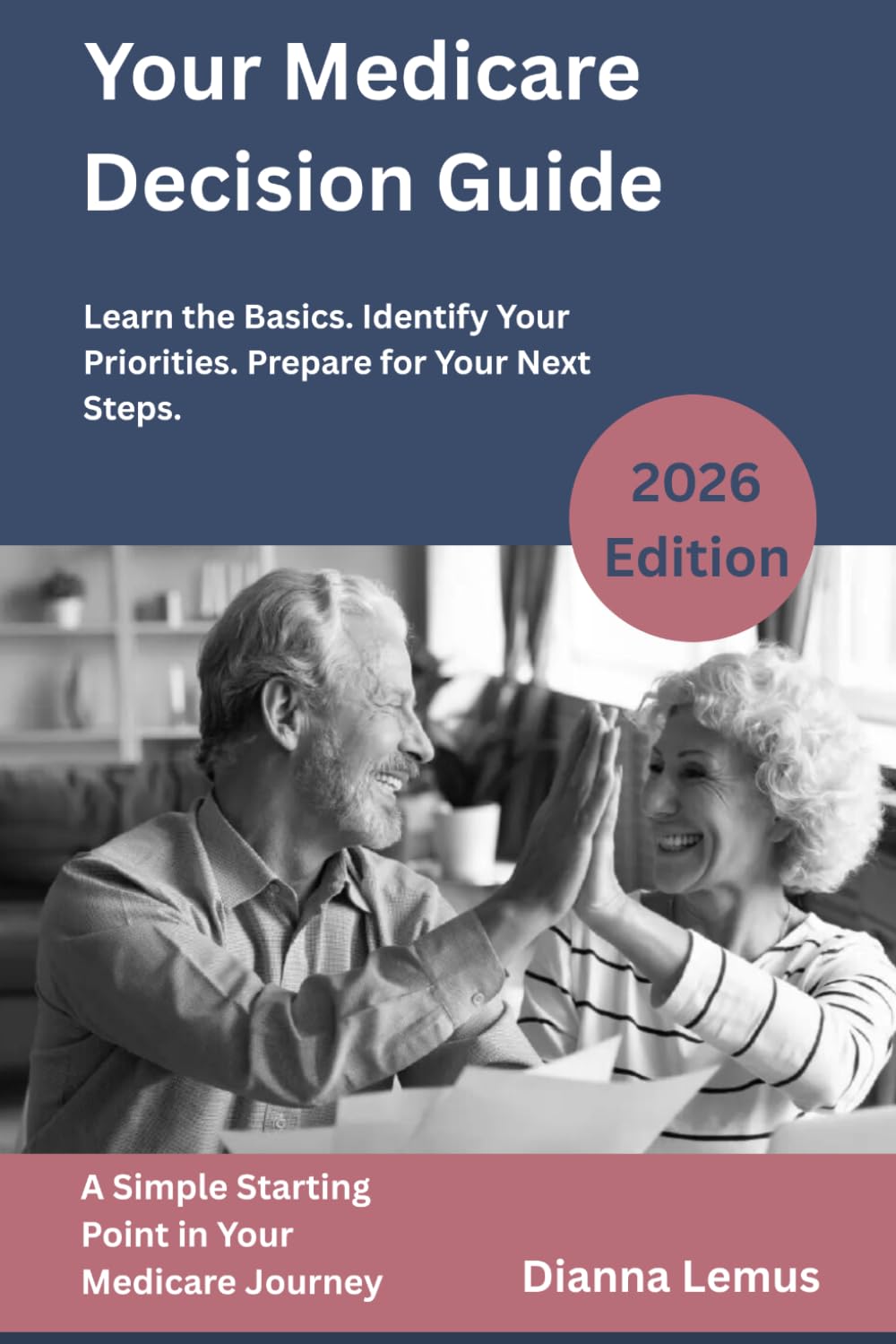 Your Medicare Decision Guide: A Simple Starting Point in Your Medicare Journey baixar o livro de graça