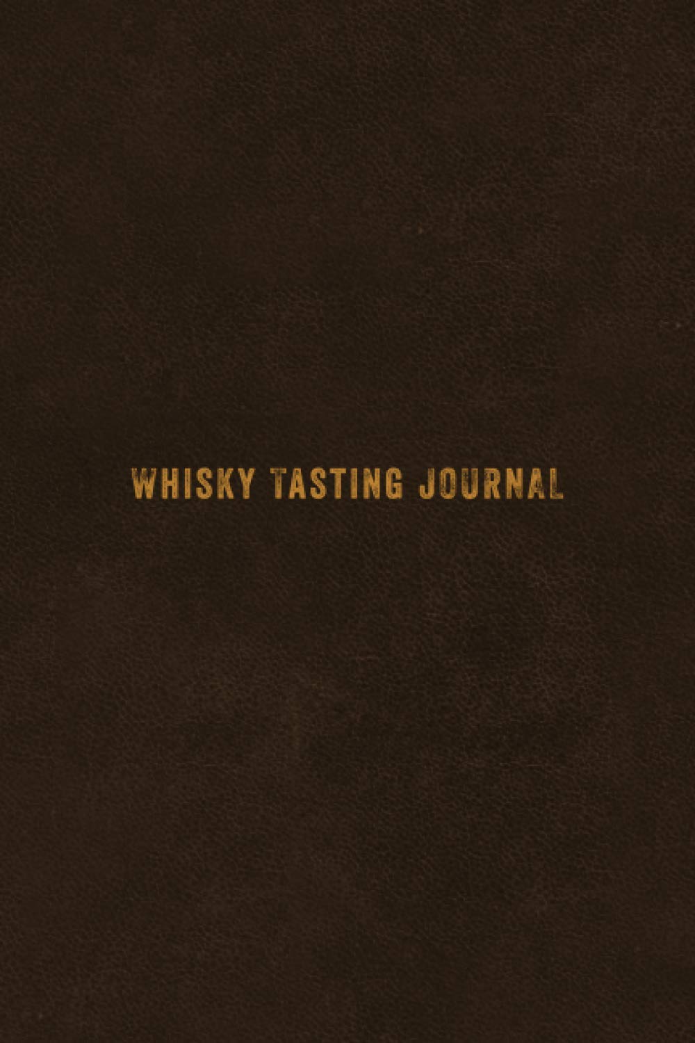 Whisky Tasting Journal: Record keeping log notebook for Whiskey Lovers and Collectors baixar livro de graça
