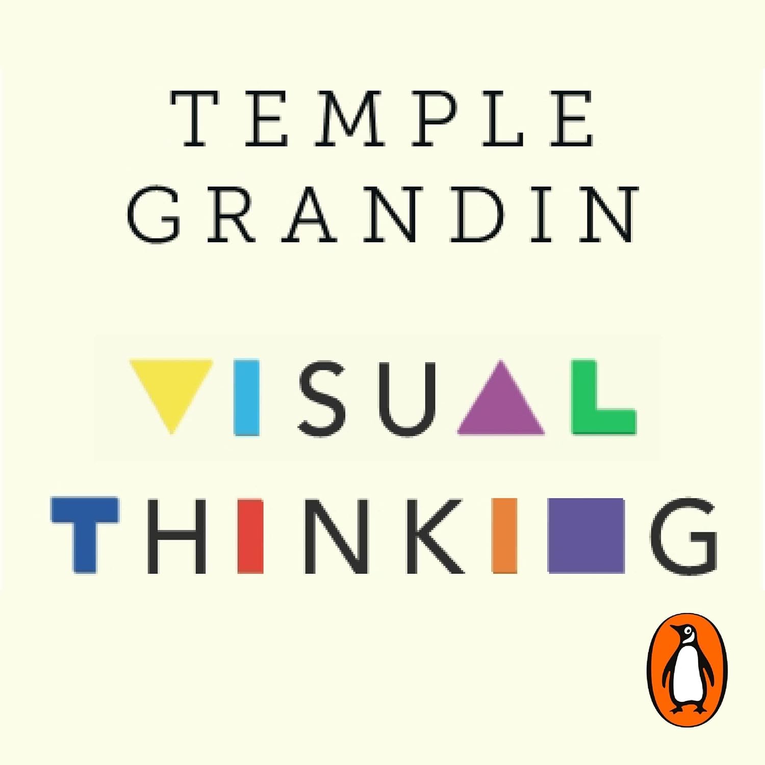 Visual Thinking: The Hidden Gifts of People Who Think in Pictures, Patterns and Abstractions baixar o livro de graça