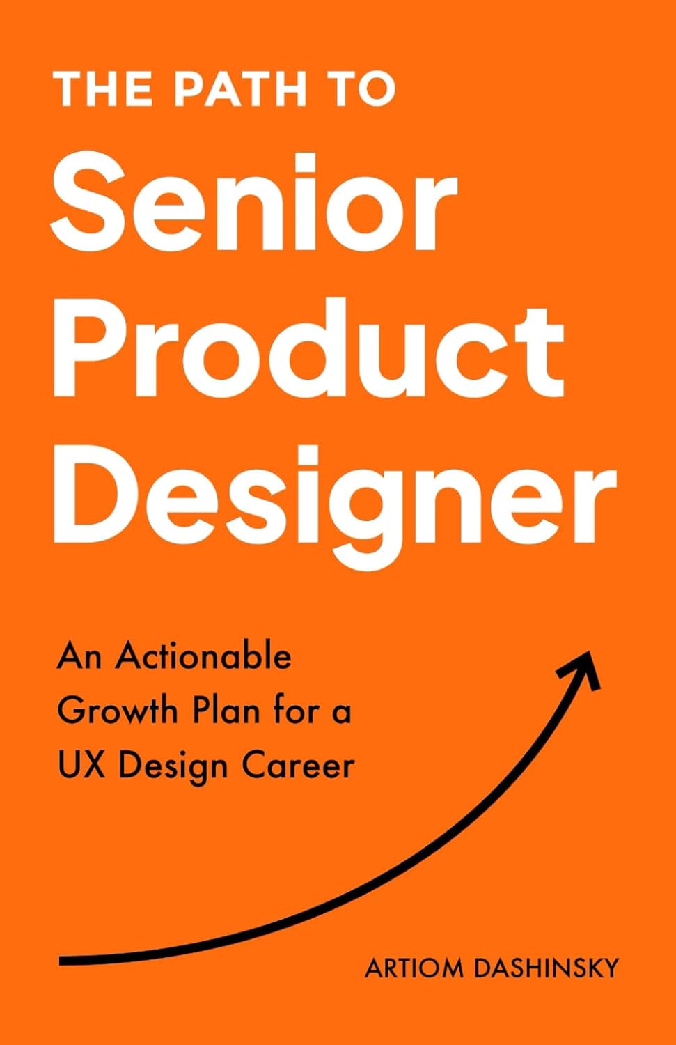 capítulo por capítulo baixar The Path to Senior Product Designer: An Actionable Growth Plan for a UX Design Career
