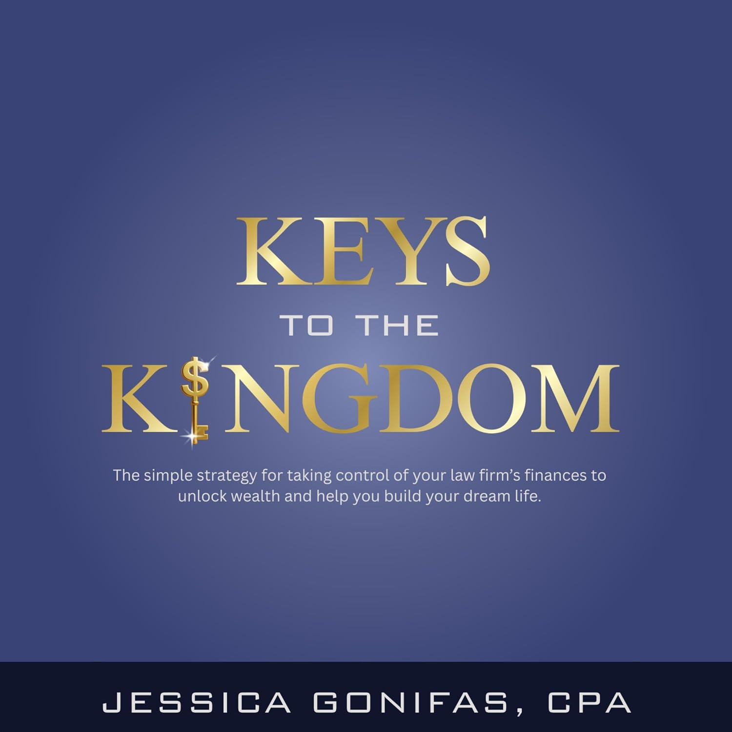 ler totalmente Keys to the Kingdom: The Simple Strategy for Taking Control of Your Law Firm’s Finances to Unlock Wealth and Help You Build Your Dream Life