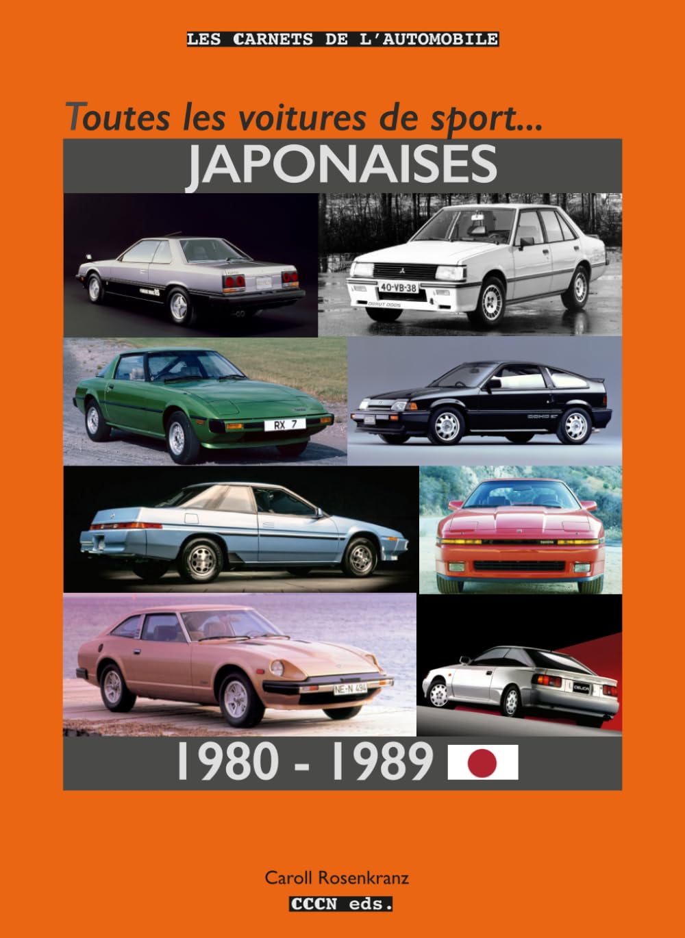 Toutes les voitures de sport japonaises (1980-1989) (Les Carnets de l'Automobile) (French Edition) baixar o livro de graça