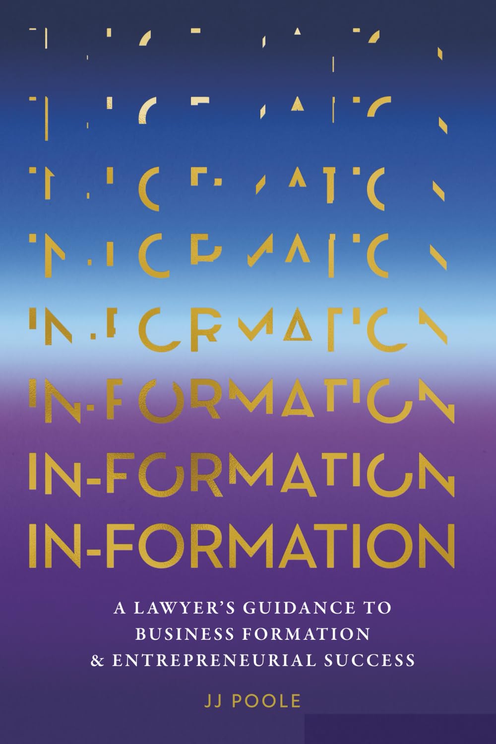 IN-Formation: A Lawyer's Guide to Business Formation and Entrepreneurial Success baixar o livro de graça