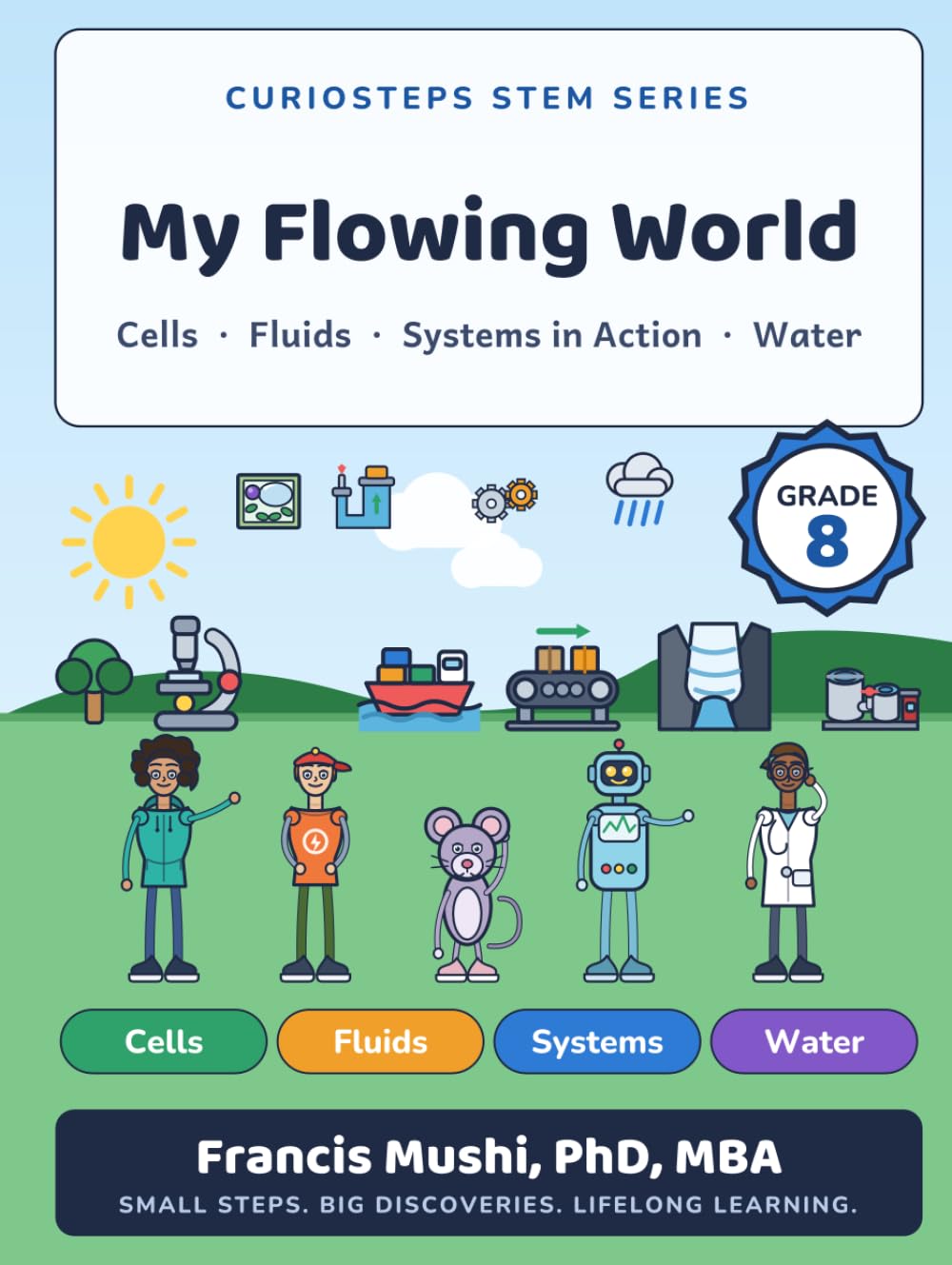 CurioSteps STEM (Grade 8): *My Flowing World* (CurioSteps STEM Series) baixar o livro de graça