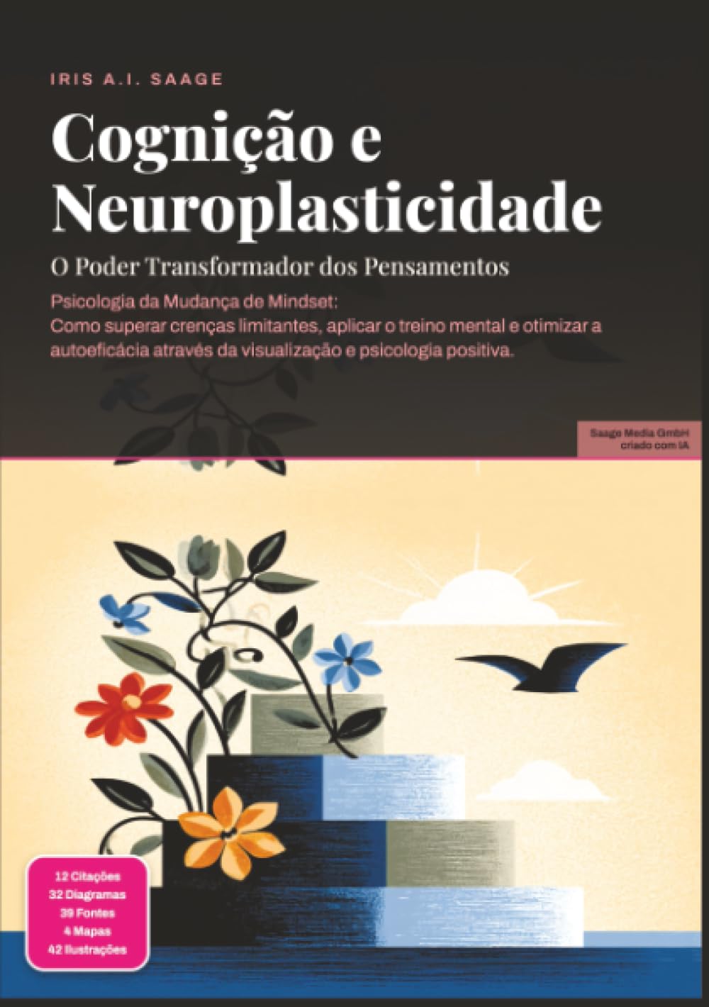 Cognição e Neuroplasticidade: O Poder Transformador dos Pensamentos (Psicologia) (Portuguese Edition) baixar o livro de graça
