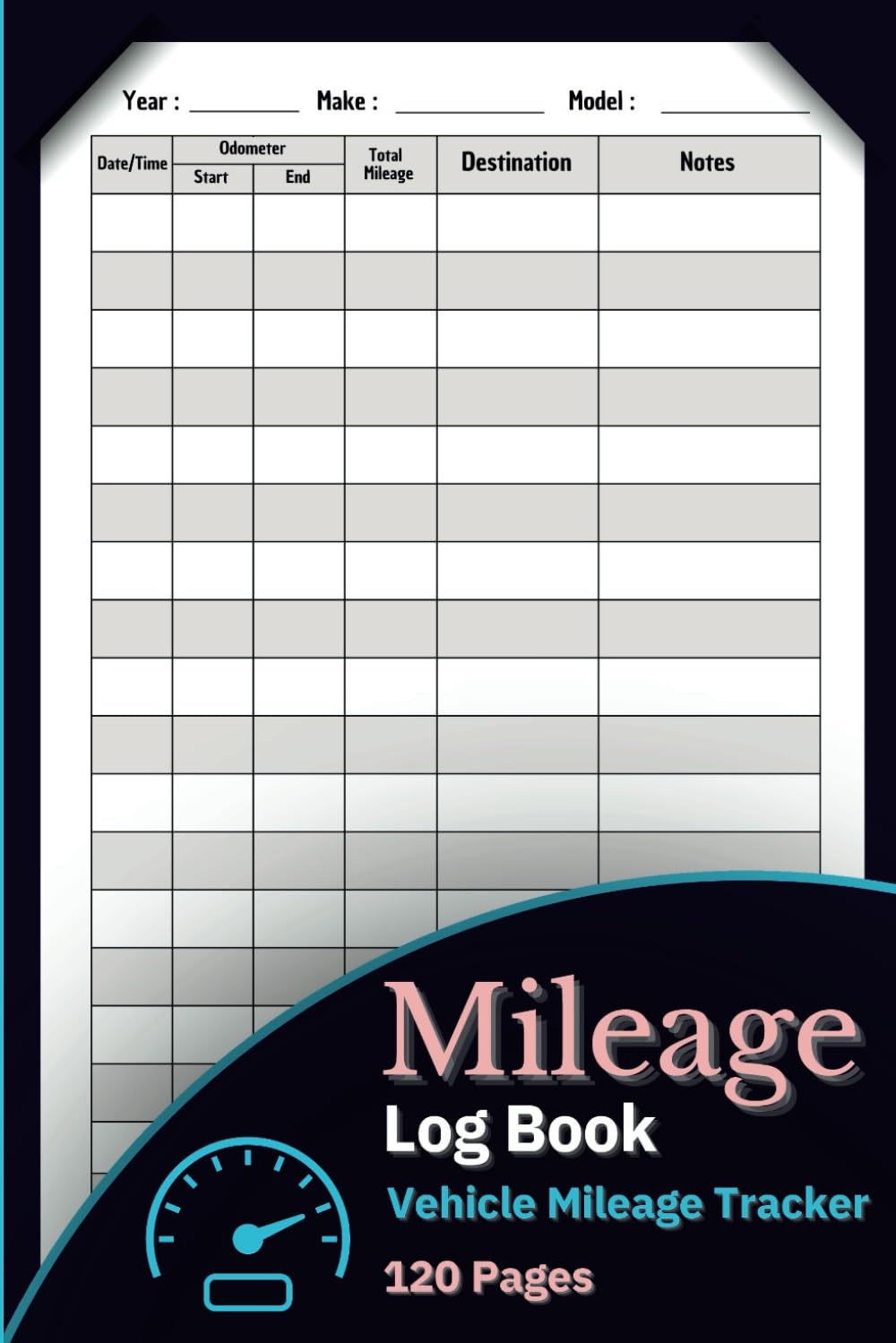 ler totalmente Mileage Log Book: Vehicle Mileage Journal for Taxes, Businness or Personal Use | 120 pages | Odometer Tracker Logbook