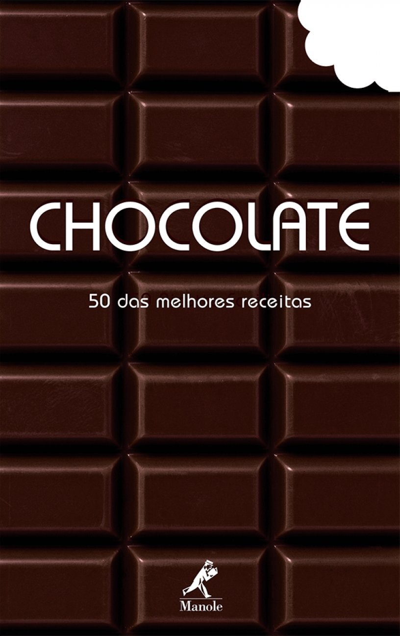 Chocolate: 50 das melhores receitas