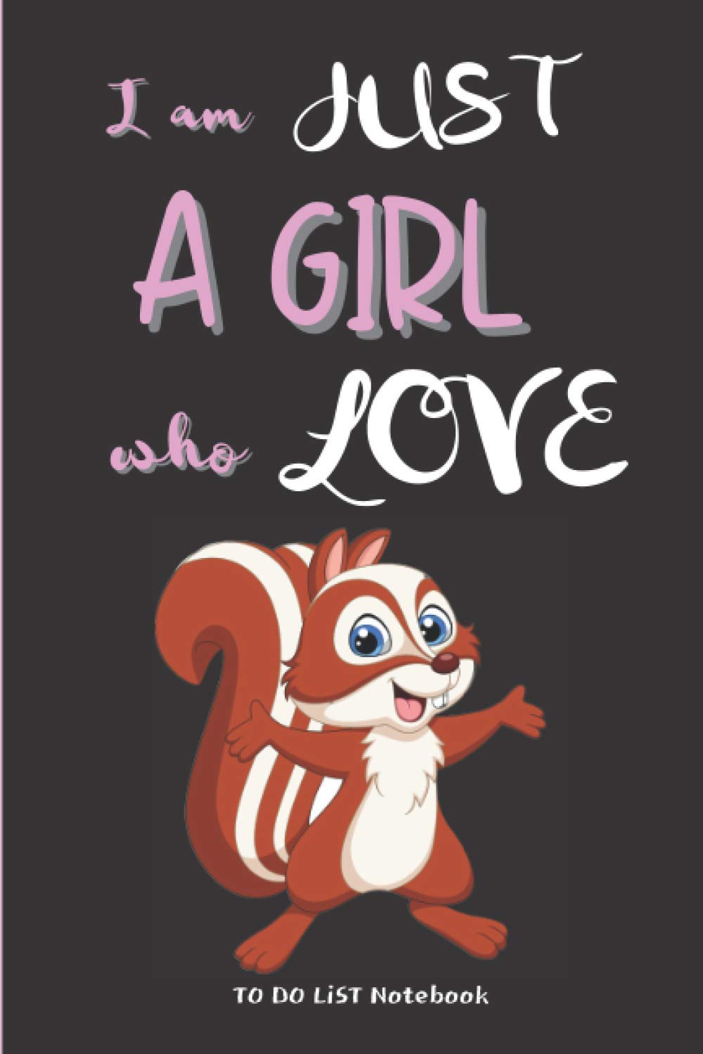 capítulo por capítulo baixar i am just a girl who love to do list notebook: to do list journal | no longer forget your important tasks | for nature, squirrels and animals lovers | format 6 x 9 po | ( 111 pages)