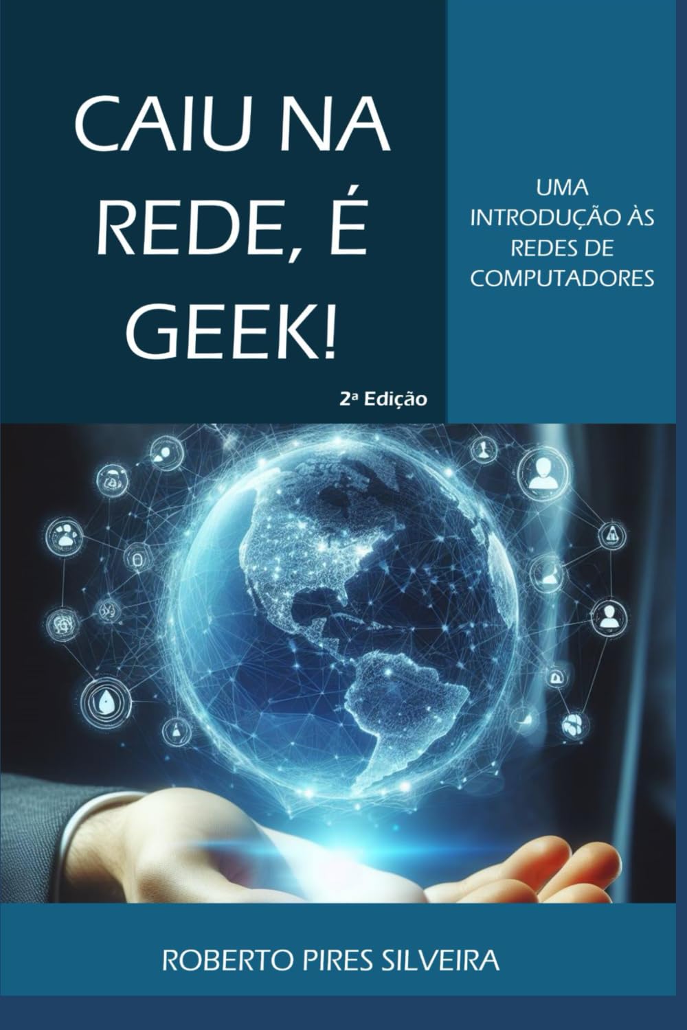 ler totalmente Caiu na Rede, é Geek!: Uma Introdução às Redes de Computadores (Portuguese Edition)