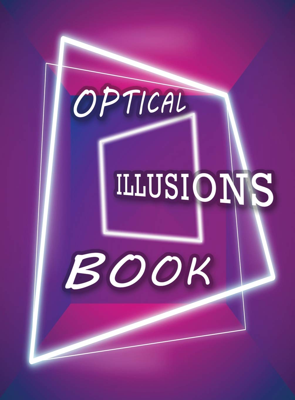 Optical Illusions Book: Make Your Own Optical Illusions, A Cool Drawing Book for Adults and Kids, Optical Illusions Coloring Book baixar o livro de graça