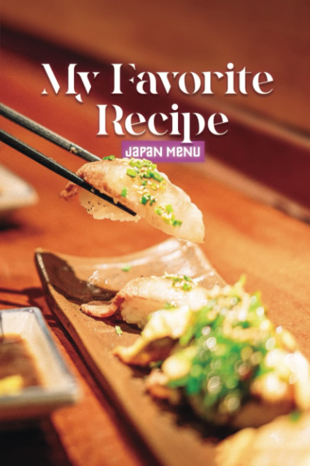 My Favorite Recipe Journal: 6 * 9 sized 115 pages.