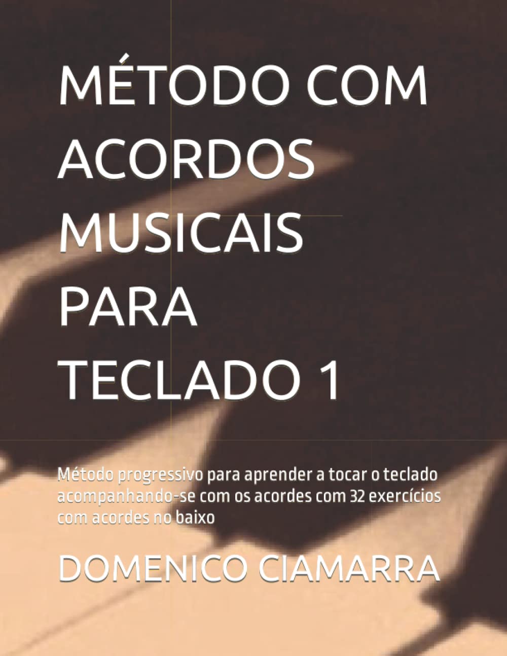 capítulo por capítulo baixar MÉTODO COM ACORDOS MUSICAIS PARA TECLADO 1: Método progressivo para aprender a tocar o teclado acompanhando-se com os acordes com 32 exercícios com... di Brani Classici) (Portuguese Edition)