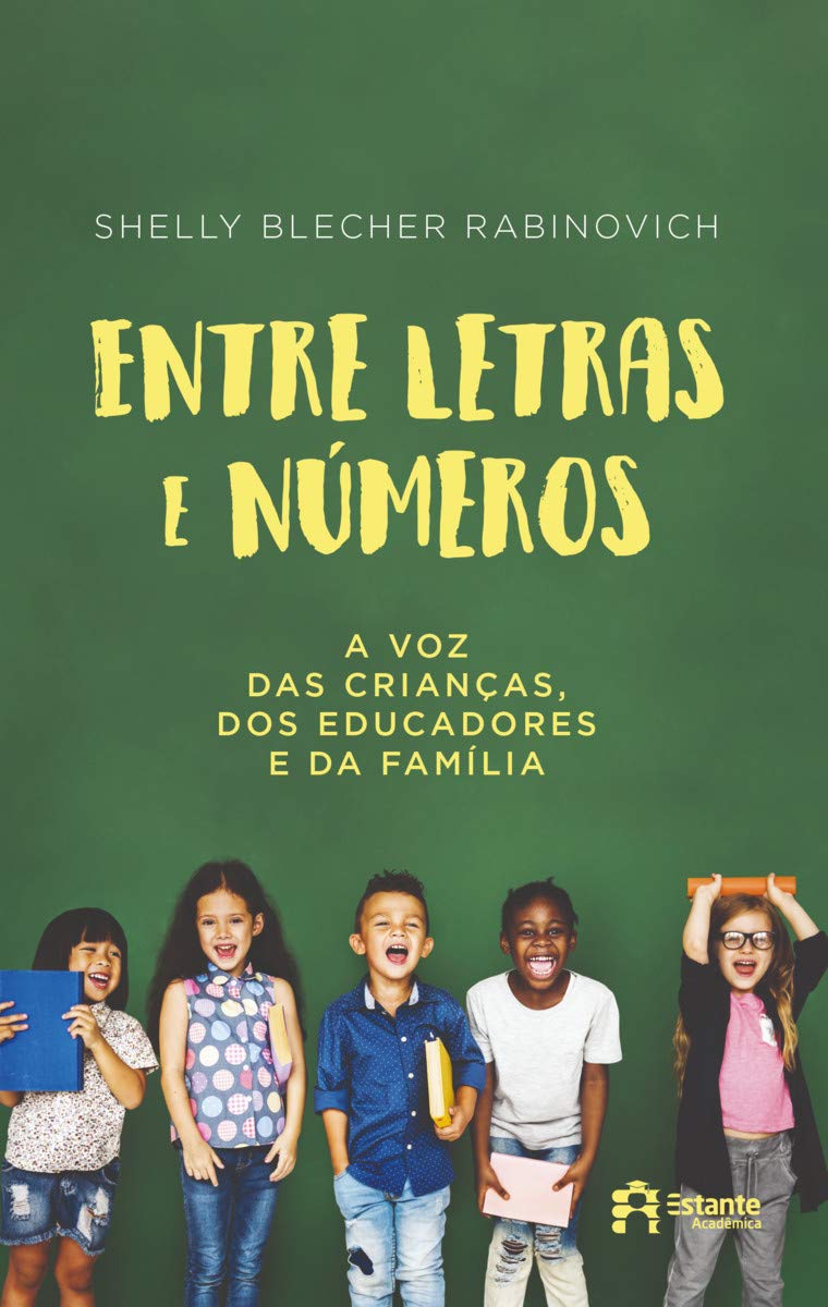 Entre letras e números: a voz das crianças, dos educadores e da família baixar o livro de graça