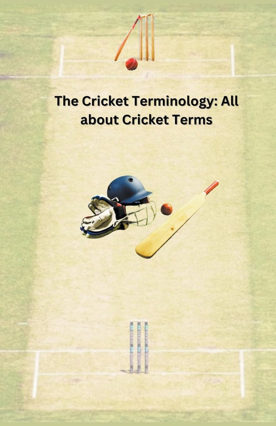 The Cricket Terminology: All about Cricket Terms baixar o livro de graça