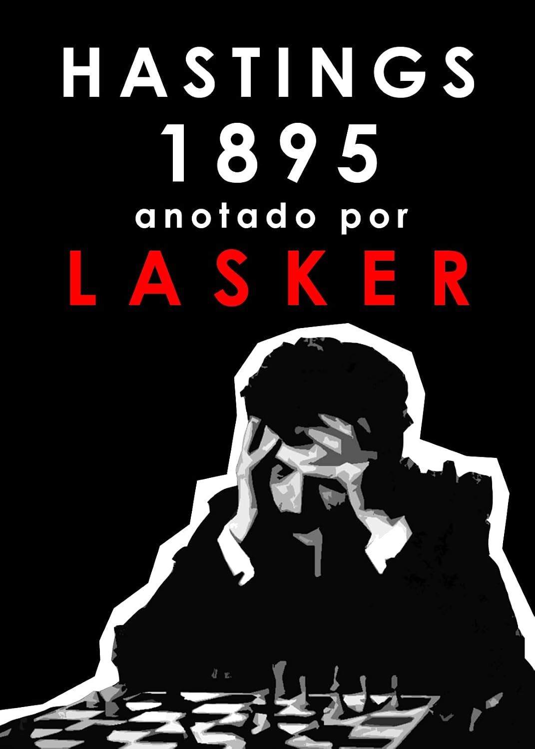Hastings 1895 anotado por Lasker (Spanish Edition) baixar livro de graça