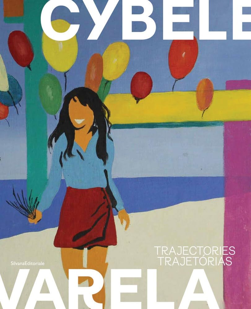 Cybèle Varela: Trajectories: Trajectories | Trajetorias