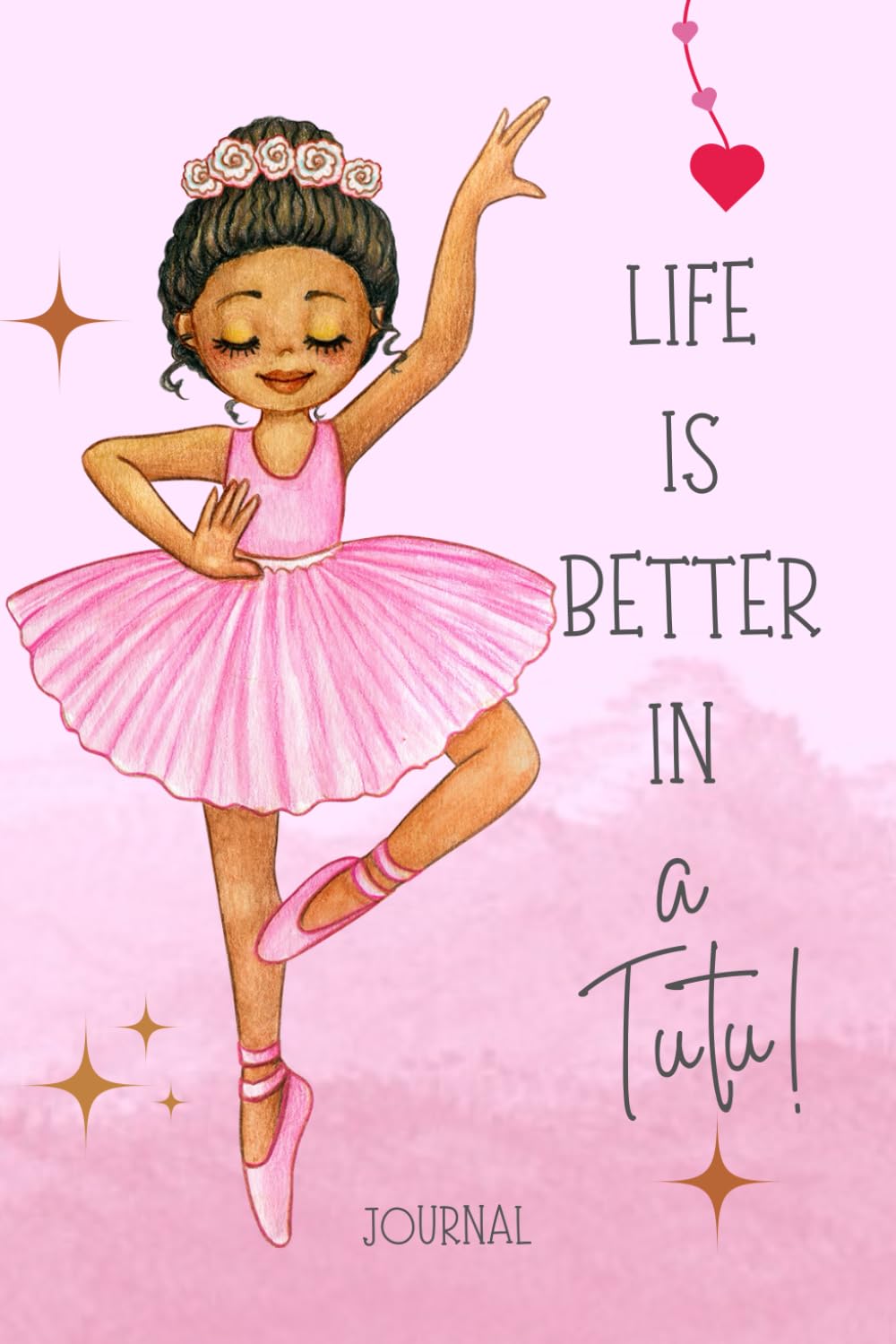 Life is Better in a Tutu: Ballet and dance Journal / notebook for black ballet lovers and Prima Ballerinas. Every page with a colored picture of a black dancer . 120 pages. 6 x 9 inches
