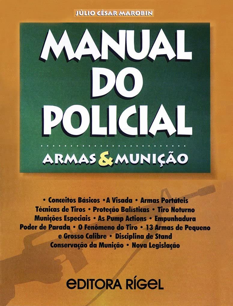 ler totalmente Manual do Policial. Armas e Munição