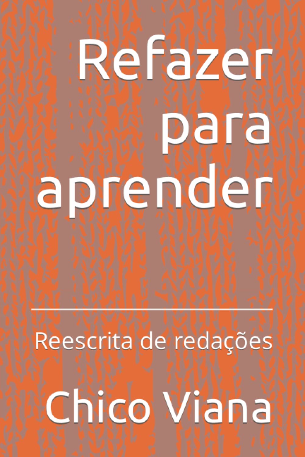 Refazer para aprender: Reescrita de redações (Portuguese Edition) baixar o livro de graça
