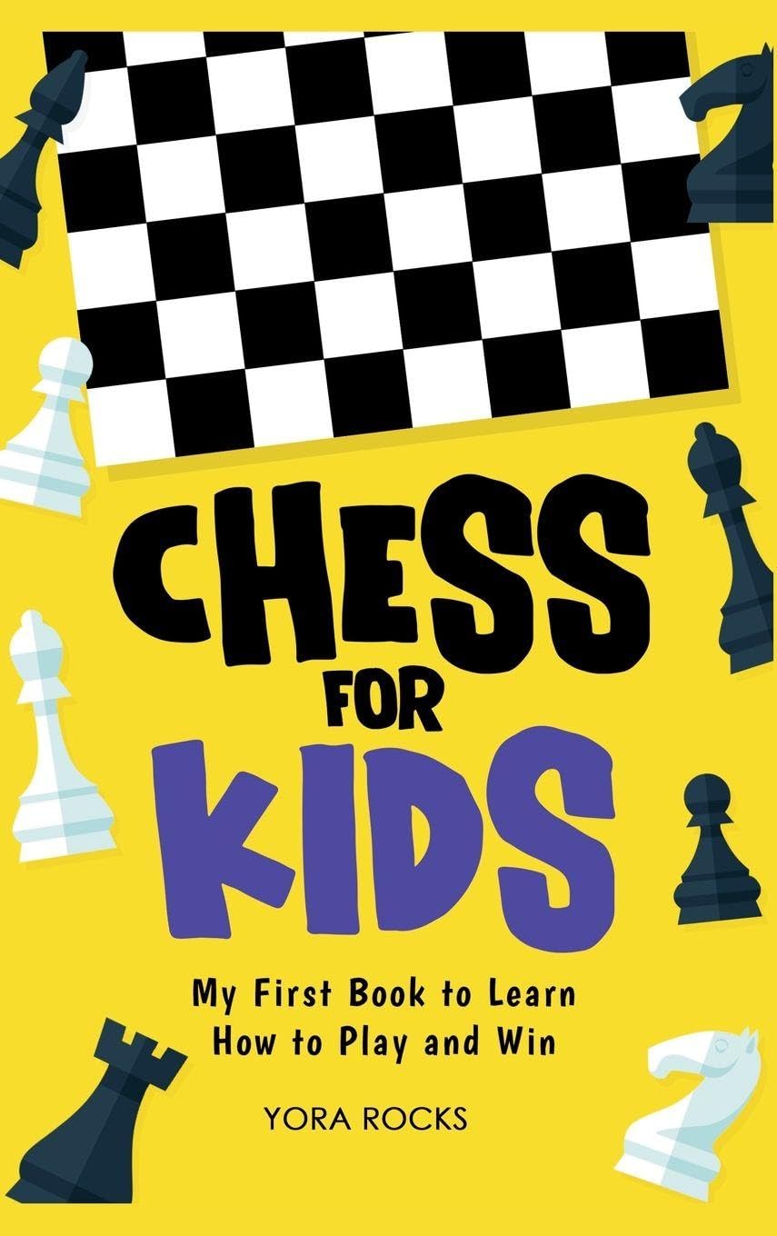 Chess for Kids: My First Book to Learn How to Play and Win baixar livro de graça