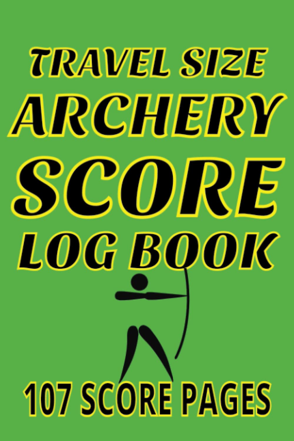 The Travel Size Archery Score Card Logbook: Keep Yourself On Target And See As You Improve As You Fill In This Easy To Follow Scoring Book baixar o livro de graça