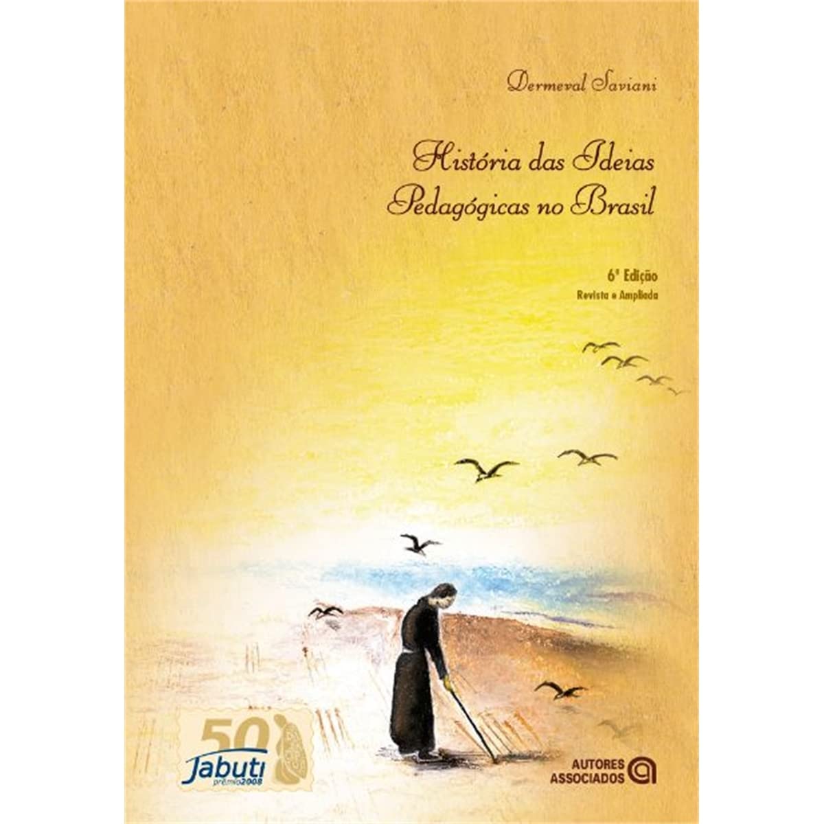 História Das Ideias Pedagógicas No Brasil - 6ª Ed. baixar o livro de graça