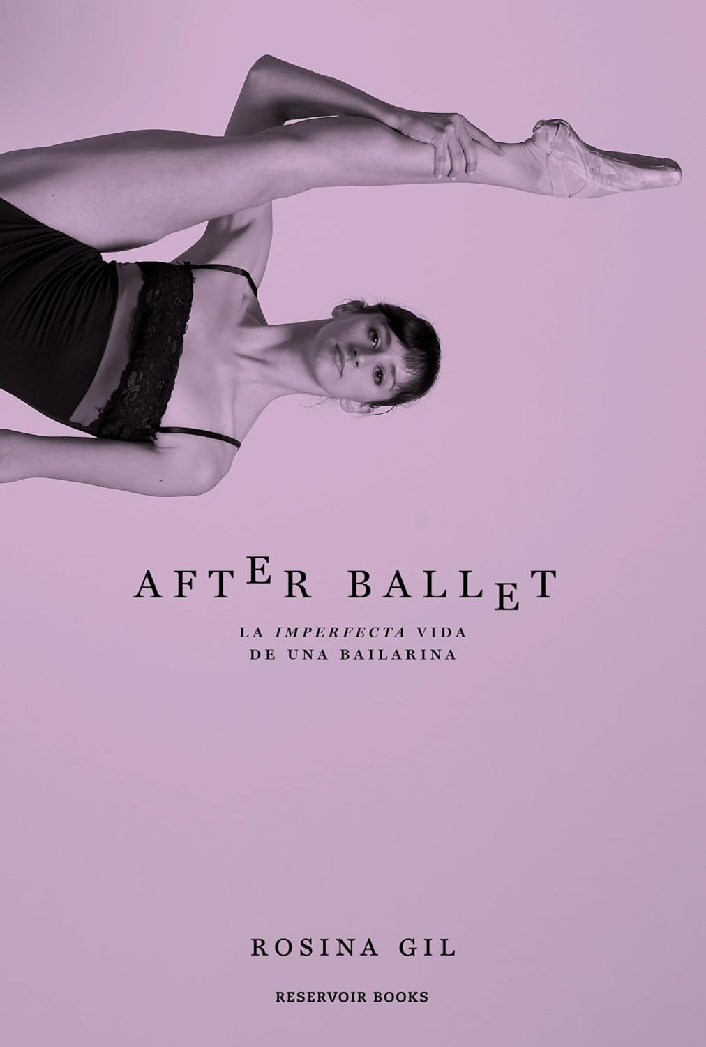 After ballet: La imperfecta vida de una bailarina (Spanish Edition) baixar o livro de graça