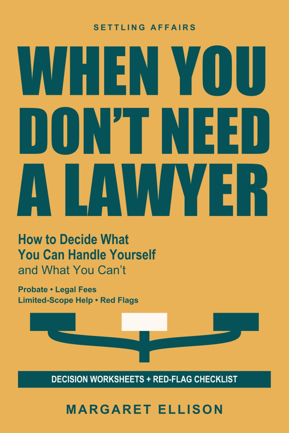 capítulo por capítulo baixar When You Don't Need a Lawyer: How to Decide What You Can Handle Yourself and What You Can't - Probate, Legal Fees, Limited-Scope Help, and Red Flags