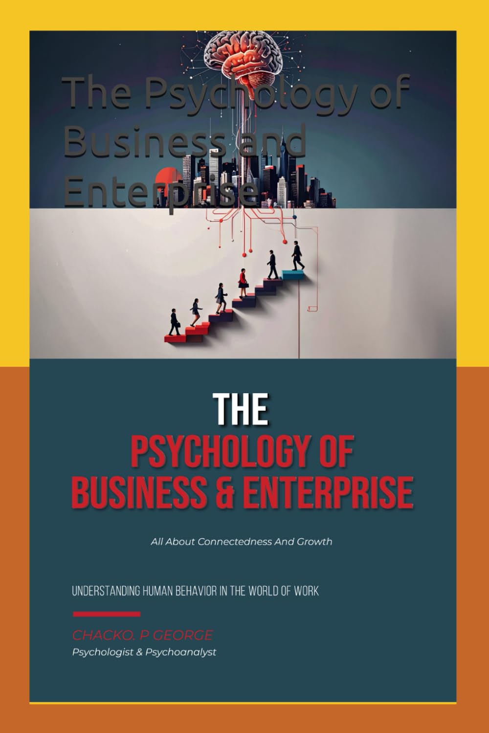 capítulo por capítulo baixar The Psychology of Business and Enterprise: Understanding Human Behavior in the World of Work (Human Mind)