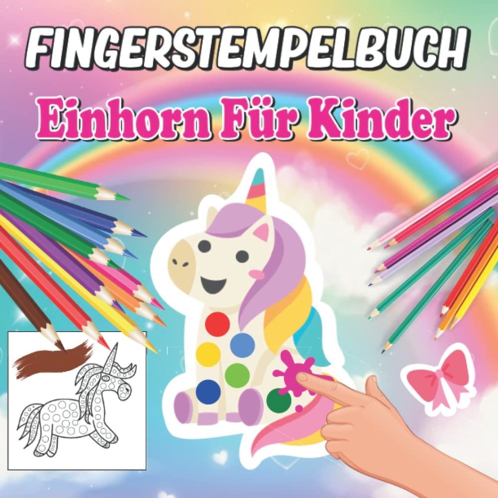 ler totalmente Einhorn Fingerstempelbuch für Kinder: Das große Fingerstempel Buch für Kinder - Fingerfarben Stempelbuch und Bastelbuch - Für Mädchen (German Edition)