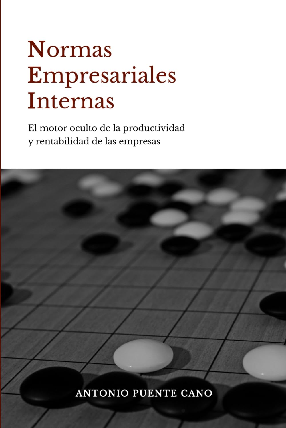 Normas Empresariales Internas.: El Motor Oculto de la Productividad Y La Rentabilidad. baixar livro de graça
