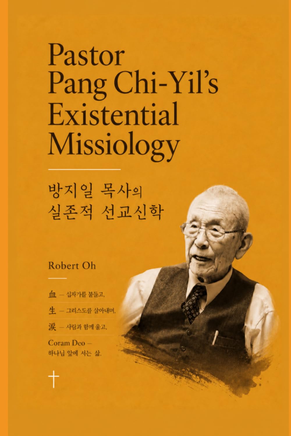 Pastor Pang Chi-Yil’s Existential Missiology baixar livro de graça