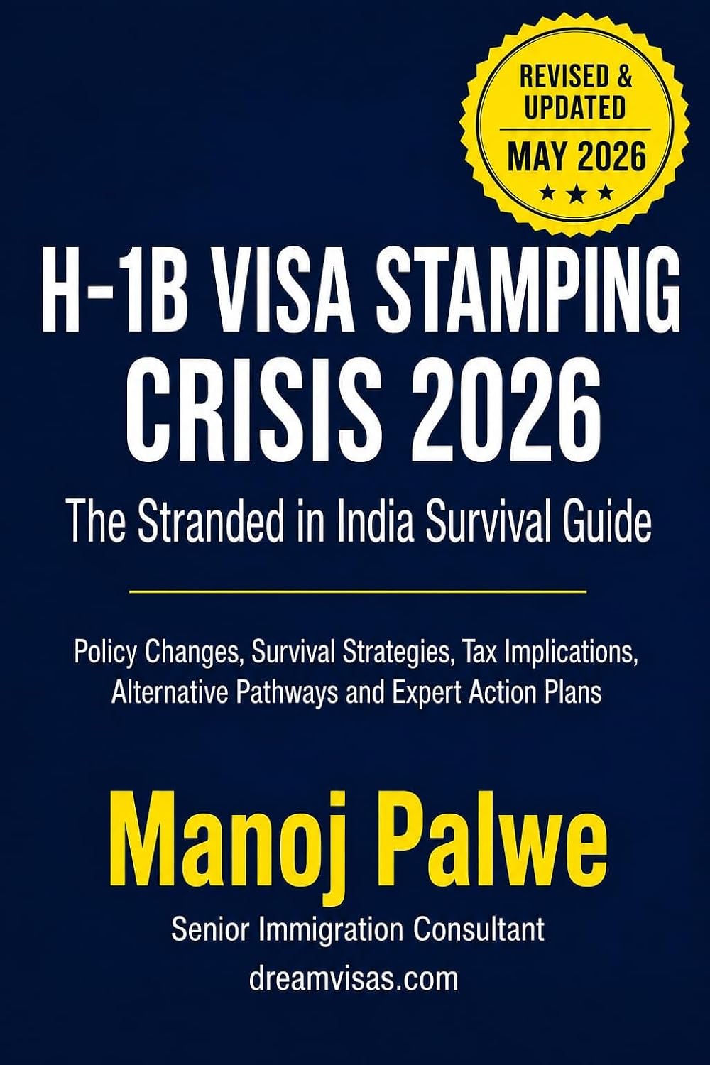 ler totalmente H-1B Visa Stamping Crisis 2026: The Stranded in India Survival Guide (Series - 2 - H1B CRISIS & PLAN B - The American Dream Plan B Series) (English Edition)